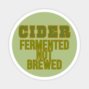 Cider Fermented Not Brewed. Fun Facts of Cidermaking! Magnet